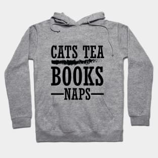 Cats Tea Books Naps Tshirt Hoodie Sweatshirt Hoodie